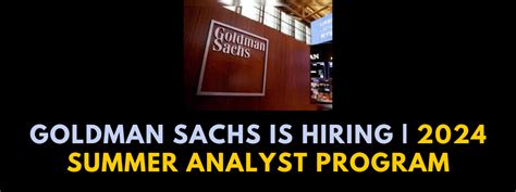 goldman sachs analyst program 2024